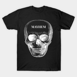 MAYHEM Tee T-Shirt
